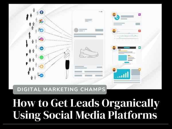 How to Get Leads Organically Using Social Media Platforms